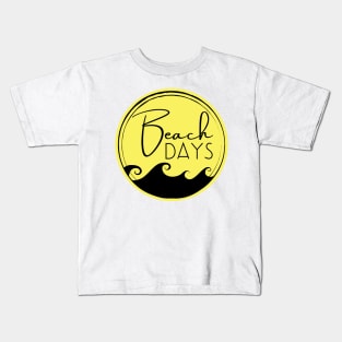 Beach Days. Fun Summer, Beach, Sand, Surf Design. Kids T-Shirt